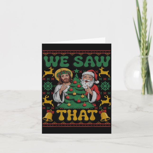 We Saw That Santa Jesus Kids Matching Parents Ugly Card (Front)