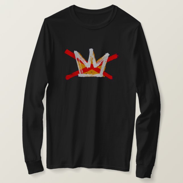 WE SAY NO KINGS T-Shirt (Design Front)