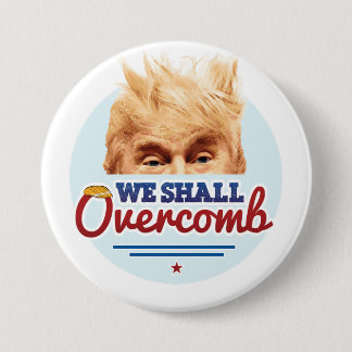 We Shall Overcomb Button Colossal