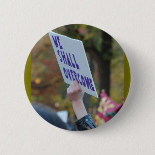 We Shall Overcome 2 Inch Round Button
