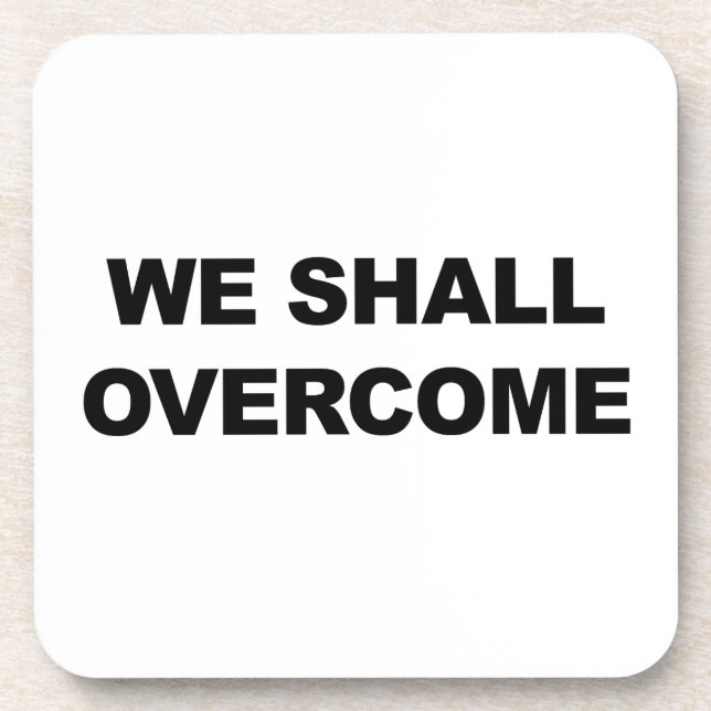 WE SHALL OVERCOME COASTER (Front)