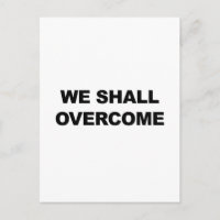 WE SHALL OVERCOME