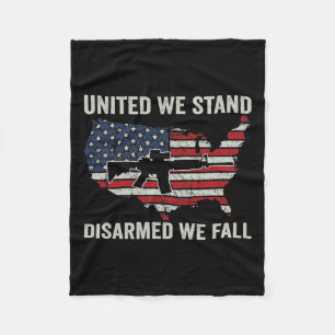 We Stand Disarmed We Fall - Pro Guns Usa Flag Ar15 Fleece Blanket