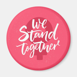 We Stand Together Magnet