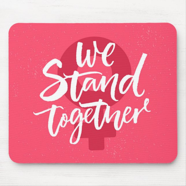 We Stand Together Mouse Pad (Front)