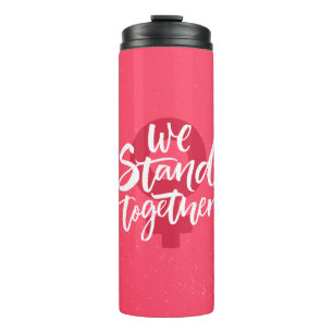 We Stand Together Thermal Tumbler
