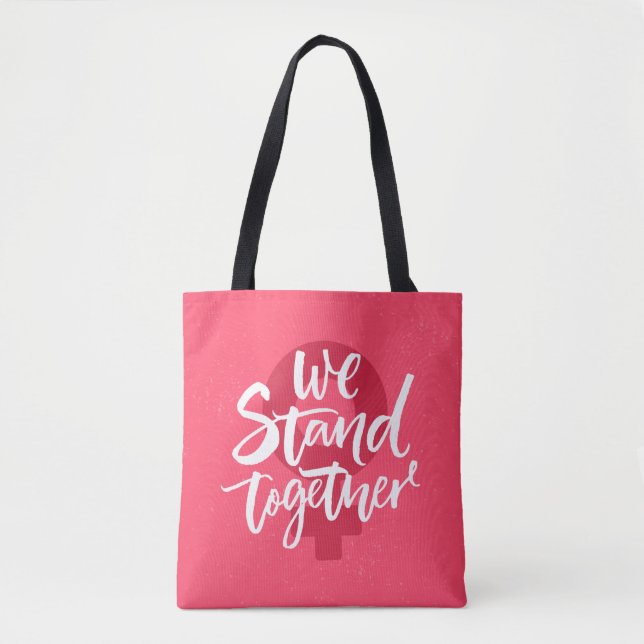 We Stand Together Tote Bag (Front)