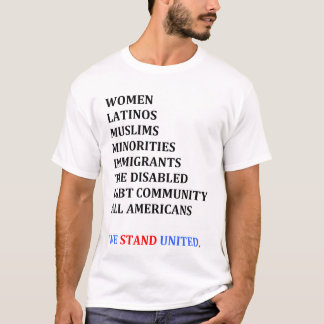 We Stand United. (Men's shirt) T-Shirt