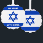 We stand with Israel custom text Israel flag Ornament Card<br><div class="desc">We stand with Israel custom text Israel flag blue and white modern patriotic Ornament Card. Available in many shapes.
Israeli Flag.
Fully customizable white text,  or you can just delete it.</div>