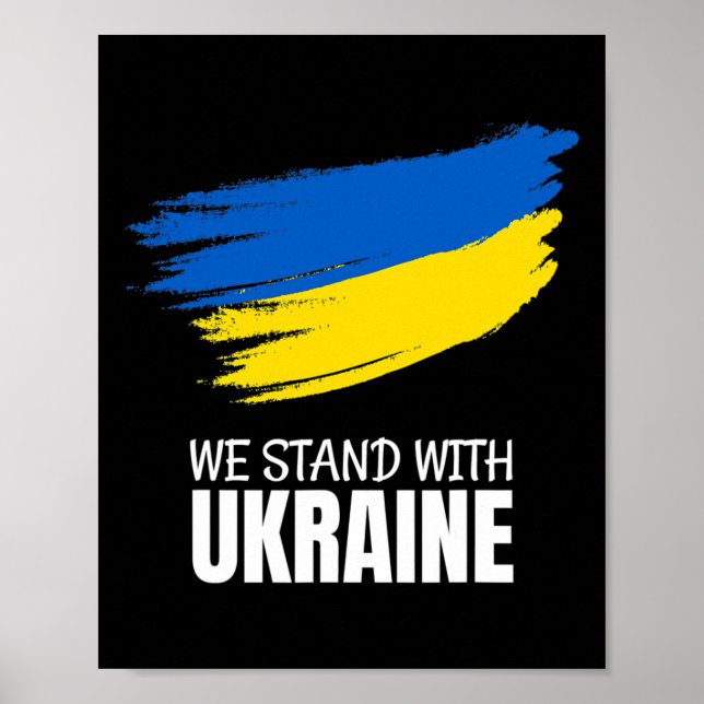 We Stand With Ukraine - Save Ukraine - Stop War In Poster (Front)