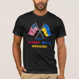 We Stand With Ukraine - USA Flag - Ukrainian Flag T-Shirt