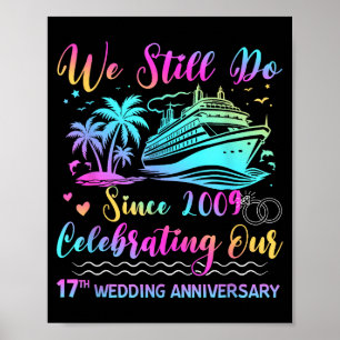 We Still Do 17th Wedding Anniversary Cruise Trip C Poster