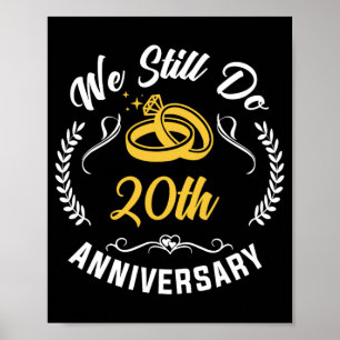 We Still Do 20 Year Matching Couple 20th Wedding A Poster