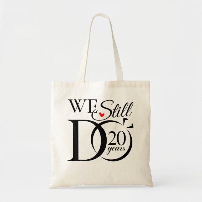 We Still Do 20 Years Funny Couple 20Th Wedding Ann Tote Bag (Front)
