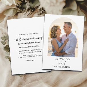 We Still Do 25th Wedding Anniversary Photo Invitation