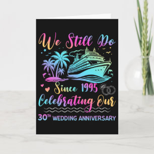We Still Do 30th Wedding Anniversary 30 Years Marr Card