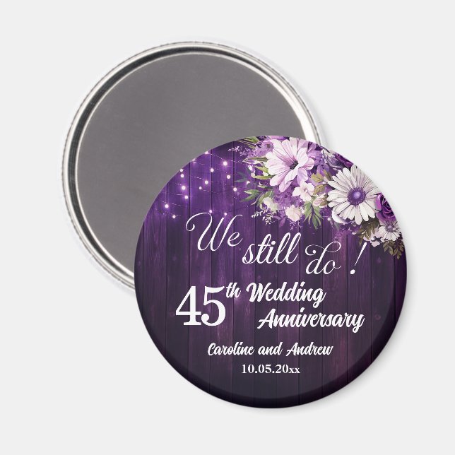 We Still Do 45th Wedding Anniversary String Lights Magnet (Front/Back)