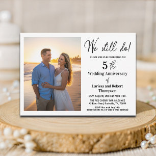 We Still Do 5th Wedding Anniversary Photo Invitation