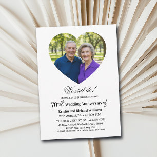 We Still Do 70th Wedding Anniversary Photo Invitation