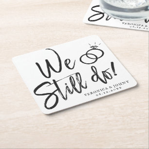 We Still Do Anniversary   Vow Renewal Square Paper Coaster