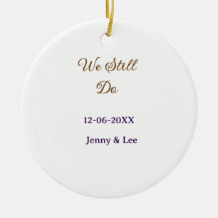 We still do brown pink name date year boho retro s ceramic ornament