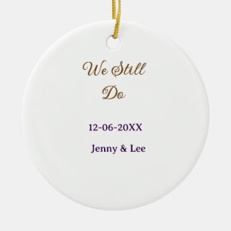 We still do brown pink name date year boho retro s ceramic ornament