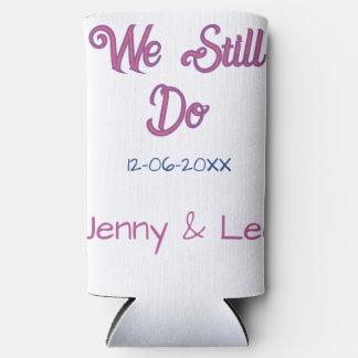 We still do brown pink name date year boho retro s seltzer can cooler
