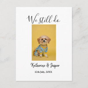 We still do couple name pet dog photo date simple postcard