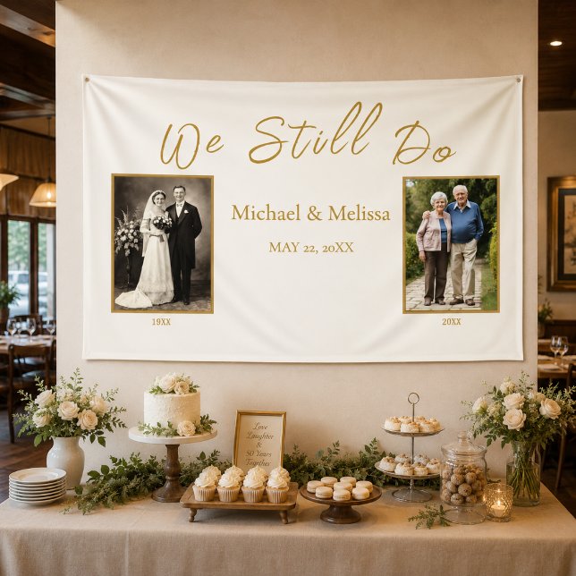We Still Do Ivory Gold Anniversary Banner (Romantic ivory and gold anniversary banner styled with elegant dessert table decor.)