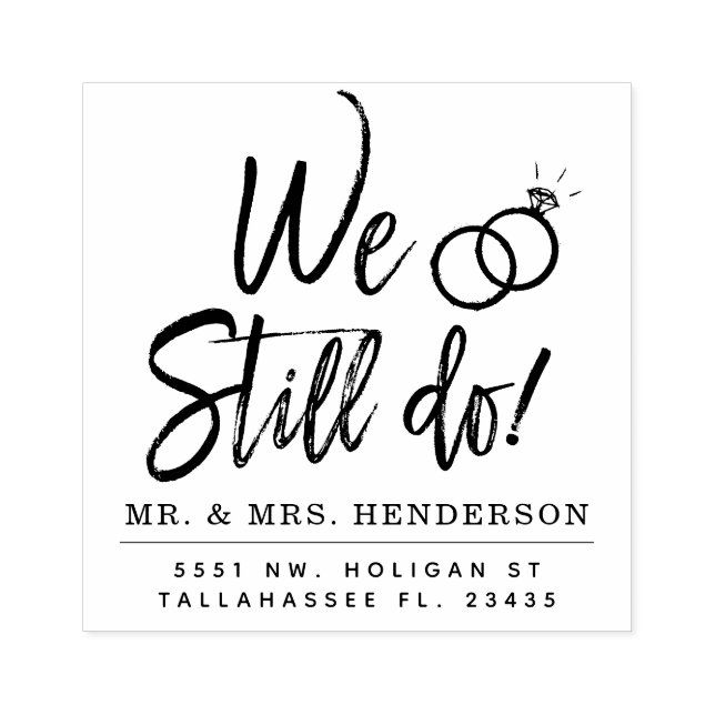 We Still Do Script | Personalized Rubber Stamp (Imprint)