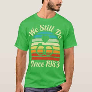 We Still Do Since 1983 Clean Version Wedding Anniv T-Shirt