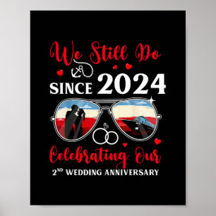 We Still Do Since 2nd Wedding Anniversary Cruise T Poster