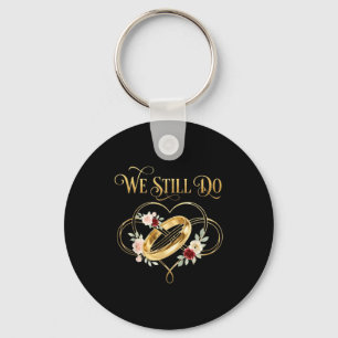 We Still Do Timeless Couple Idea 15th Wedding Anni Keychain