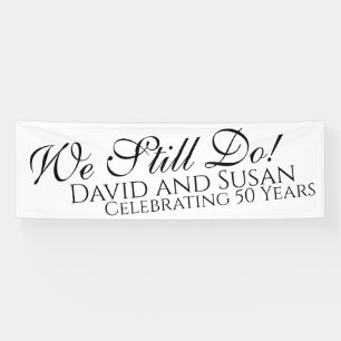 We Still Do Wedding Anniversary Banner