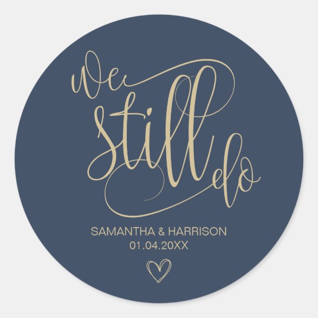 We Still Do, Wedding Anniversary Nautical Classic Round Sticker (Front)