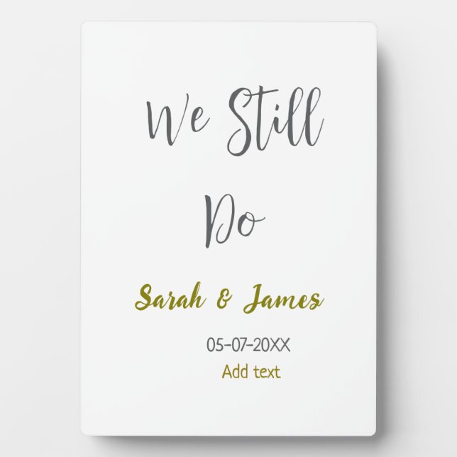 We still do wedding anniversary simple grey gold plaque (Front)