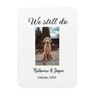 We still do wedding couple pet photo name date sim magnet