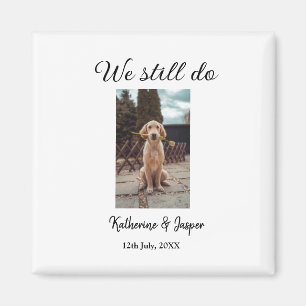 We still do wedding couple pet photo name date sim magnet