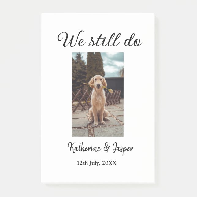 We still do wedding couple pet photo name date sim post-it notes (Front)