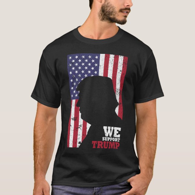 We Support Trump T-Shirt (Front)