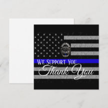 WE SUPPORT YOU THANK YOU POLICE CARD
