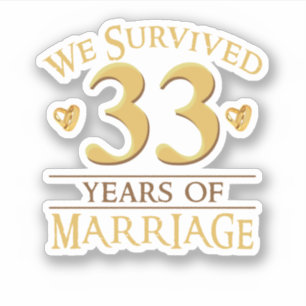 We Survived 33 Years Of Marriage Couple 33rd Anniv