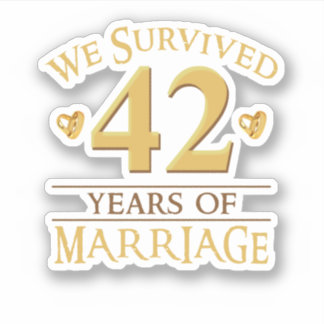 We Survived 42 Years Of Marriage Couple 42nd Anniv