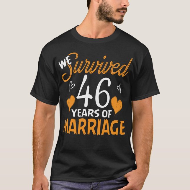 We Survived 46 Years Wedding Anniversary T-Shirt (Front)