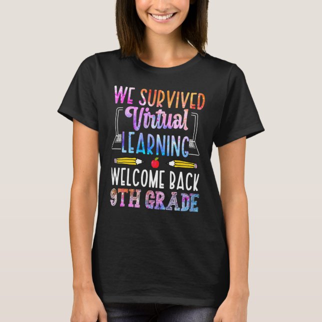 We Survived Virtual Learning Welcome Back 9th Grad T-Shirt (Front)