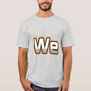 We T-Shirt