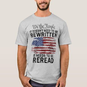 We The People 1776 Flag It Doesn't need to be T-Shirt