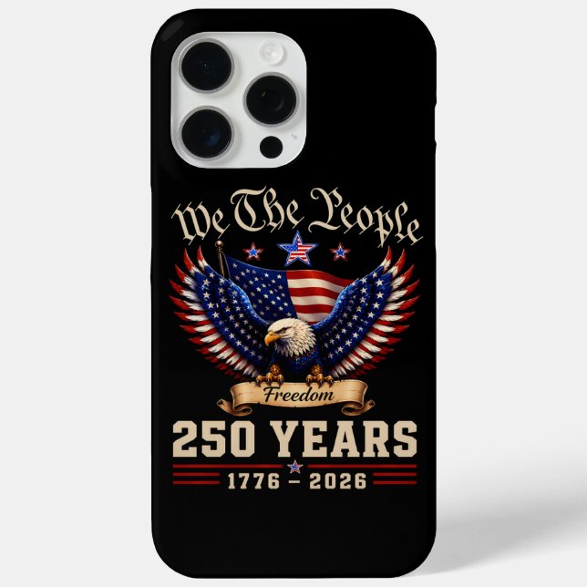 We The People 250 Years Freedom Eagle Case-Mate iPhone Case (Back)