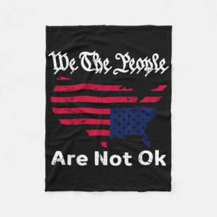 We The People Are Not Ok, Grunge Upside Down Ameri Fleece Blanket