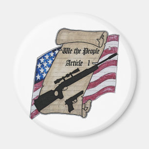 ( We The People ) Article 1 2nd Amendment Guns and Magnet